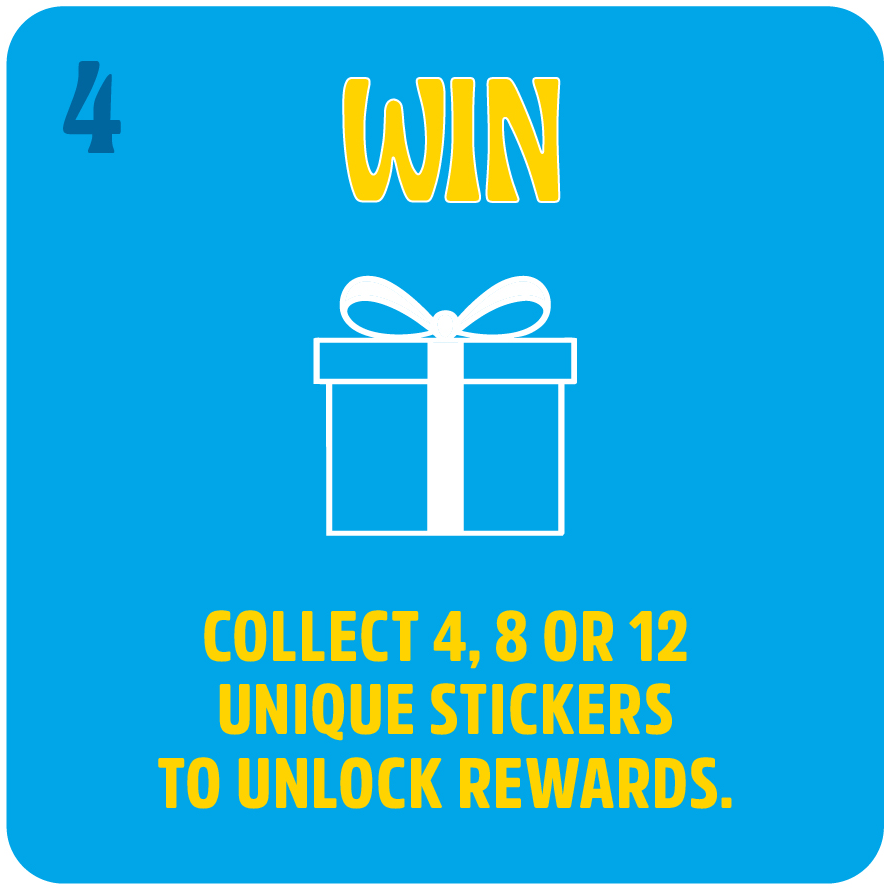 Step 4: Collect 4, 8 or 12 unique stickers to unlock rewards